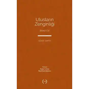 Ulusların Zenginliği Cilt 1