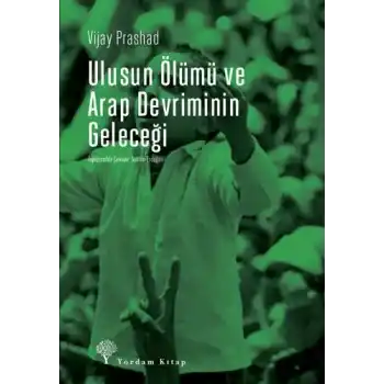 Ulusun Ölümü ve Arap Devriminin Geleceği