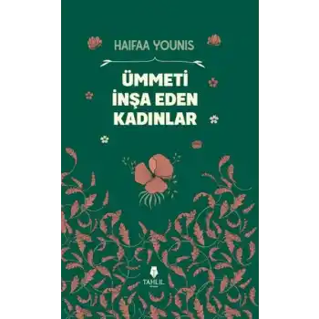 Ümmeti İnşa Eden Kadınlar