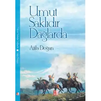 Umur Saklıdır Dağlarda