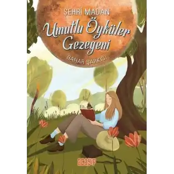 Umutlu Öyküler Gezegeni 4 - Bahar Şarkısı