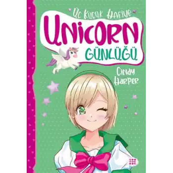 Unicorn Günlüğü 3 – Üç Küçük Hafiye