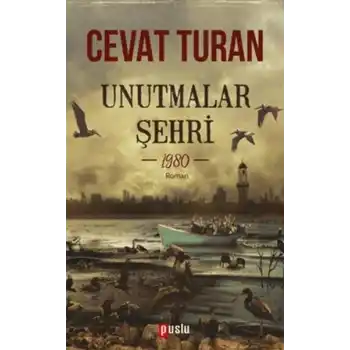 Unutmalar Şehri - 1980