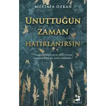 Unuttuğun Zaman Hatırlanırsın