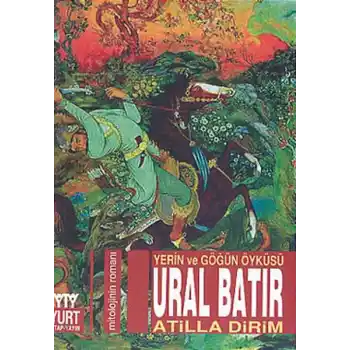 Ural Batır Yerin ve Göğün Öyküsü