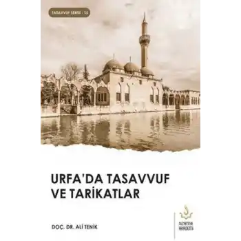 Urfada Tasavvuf ve Tarikatlar
