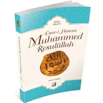 Üsve-i Hasene Muhammed Resulüllah - Mekke Dönemi