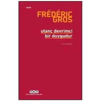 Utanç Devrimci Bir Duygudur