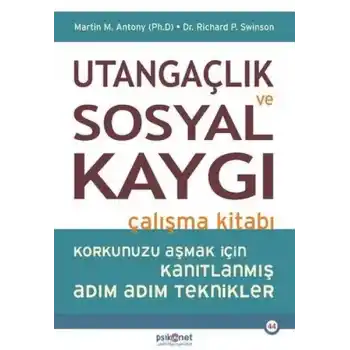 Utangaçlık ve Sosyal Kaygı Çalışma Kitabı