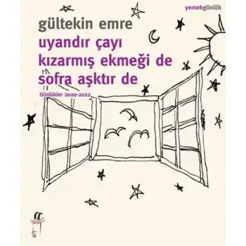 Uyandır Çayı Kızarmış Ekmeği De Sofra Aşktır De