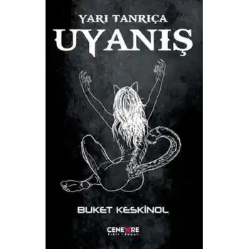 Uyanış - Yarı Tanrıça