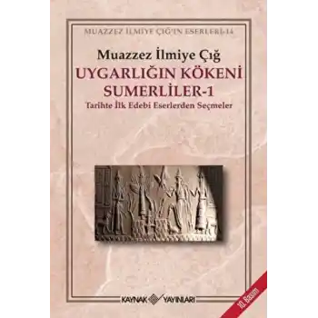 Uygarlığın Kökeni Sümerliler-1