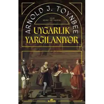Uygarlık Yargılanıyor