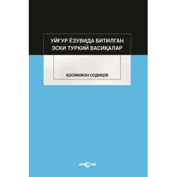 Uygur Yazuvda Bitilgan Eski Türkiy Vesikalar