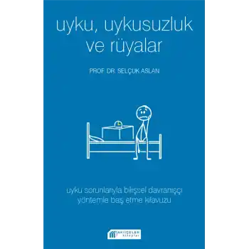 Uyku Uykusuzluk ve Rüyalar