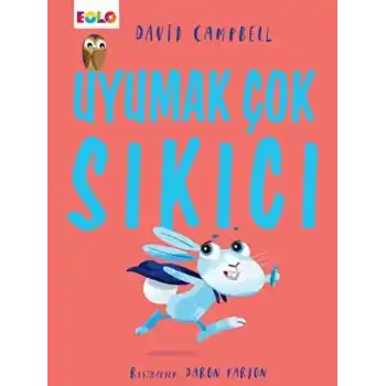 Uyumak Çok Sıkıcı