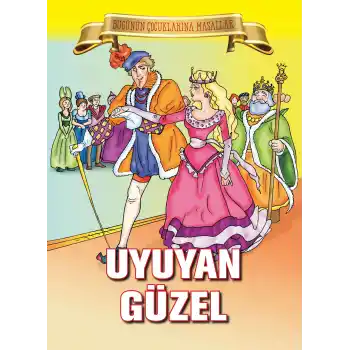 Uyuyan Güzel - Bugünün Çocuklarına Masallar