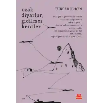 Uzak Diyarlar,Gidilmez Kentler
