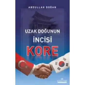Uzak Doğunun İncisi Kore