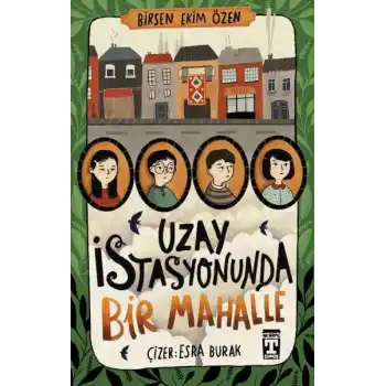 Uzay İstasyonunda Bir Mahalle