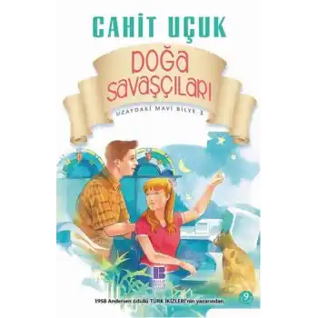 Uzaydaki Mavi Bilye 3 Doğa Savaşçıları