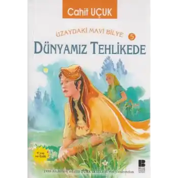 Uzaydaki Mavi Bilye 5 Dünyamız Tehlikede