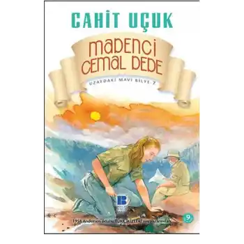 Uzaydaki Mavi Bilye 7 Madenci Cemal Dede