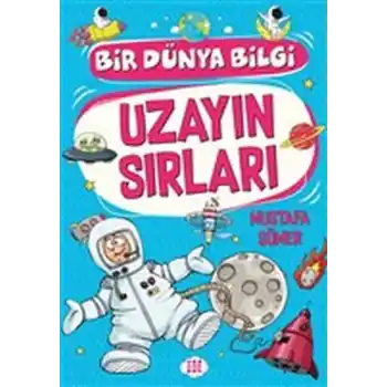 Uzayın Sırları - Bir Dünya Bilgi
