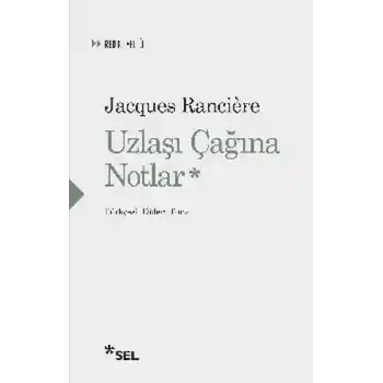 Uzlaşı Çağına Notlar