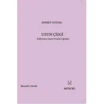 Uzun Çizgi  Edebiyattan Sanata Dostluk Uğrakları
