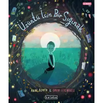 Üzüntü İçin Bir Sığınak