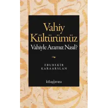 Vahiy Kültürümüz