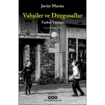 Vahşiler ve Duygusallar