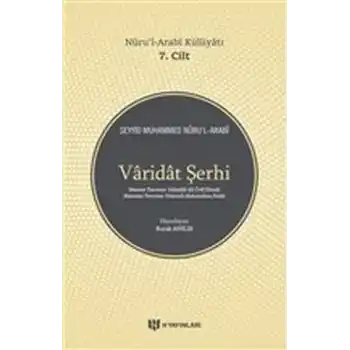 Varidat Şerhi - Nurul-Arabi Külliyatı 7. Cilt