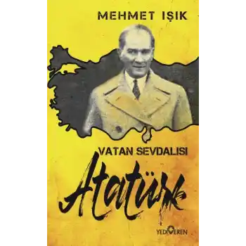 Vatan Sevdalısı Atatürk