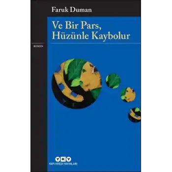 Ve Bir Pars, Hüzünle Kaybolur