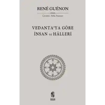 Vedantaya Göre İnsan ve Halleri