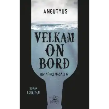 Velkam on Bord - Bir Apaçi Masalı 6