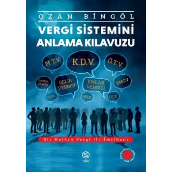 Vergi Sistemini Anlama Kılavuzu