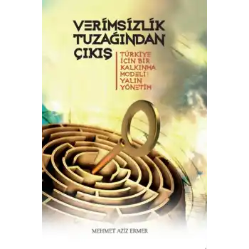 Verimsizlik Tuzağından Çıkış