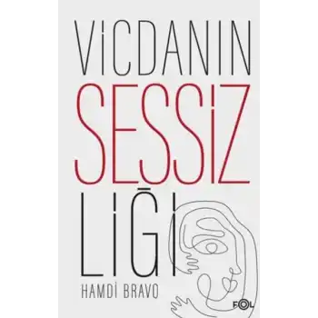 Vicdanın Sessizliği