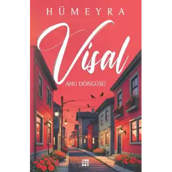 Visal – Ahu Döngüsü