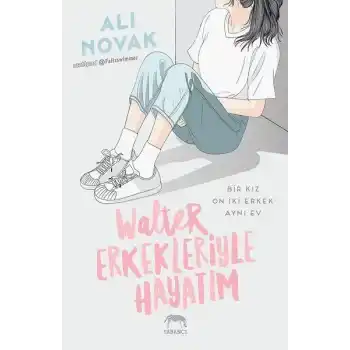 Walter Erkekleriyle Hayatım