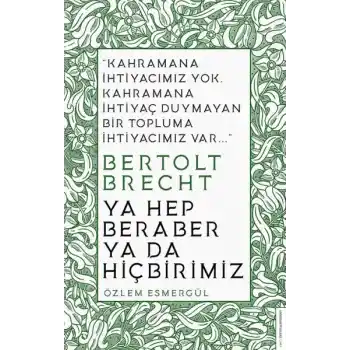 Ya Hep Beraber Ya Da Hiçbirimiz