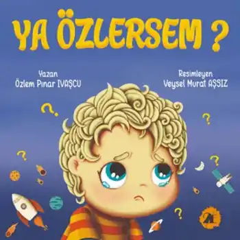 Ya Özlersem?