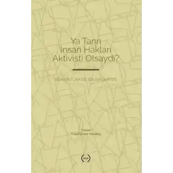 Ya Tanrı İnsan Hakları Aktivisti Olsaydı?