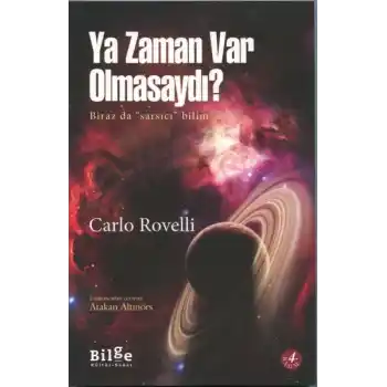 Ya Zaman Var Olmasaydı?