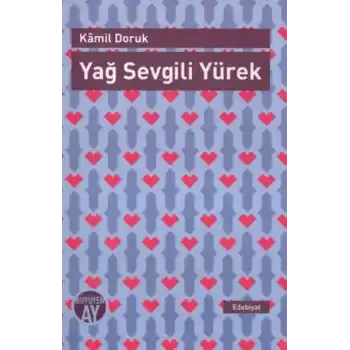Yağ Sevgili Yürek