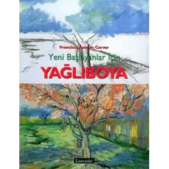 Yağlıboya: Yeni Başlayanlar İçin