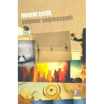 Yağmur Yağmasaydı